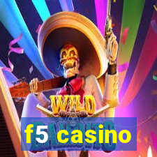 f5 casino